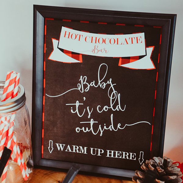 Baby It's Cold Outside Sign for Hot Chocolate Bar