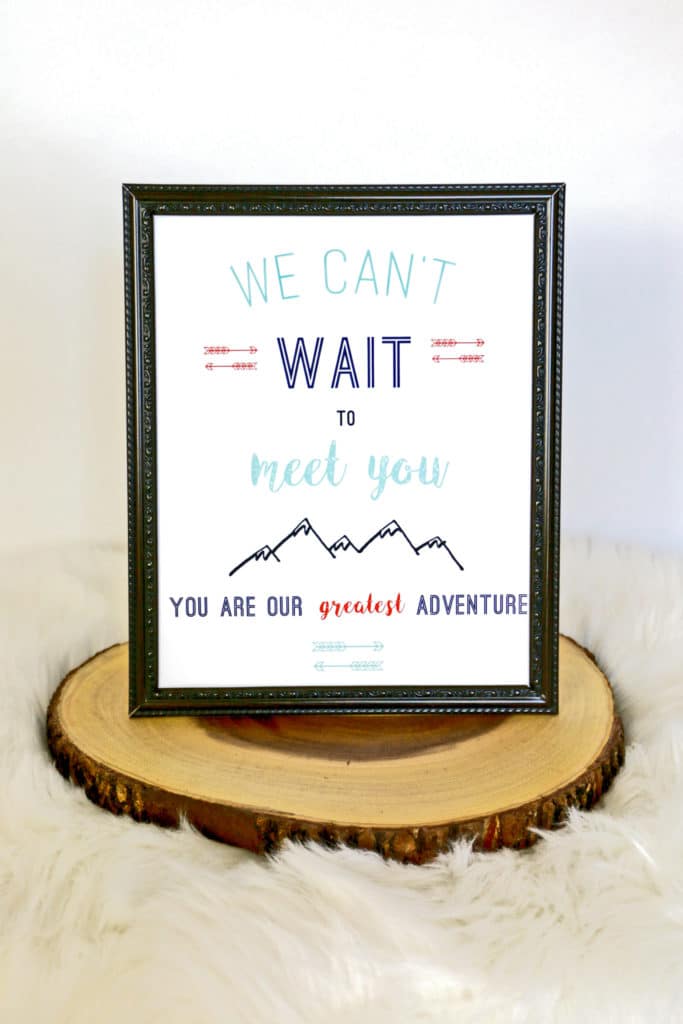 You are our greatest adventure sign