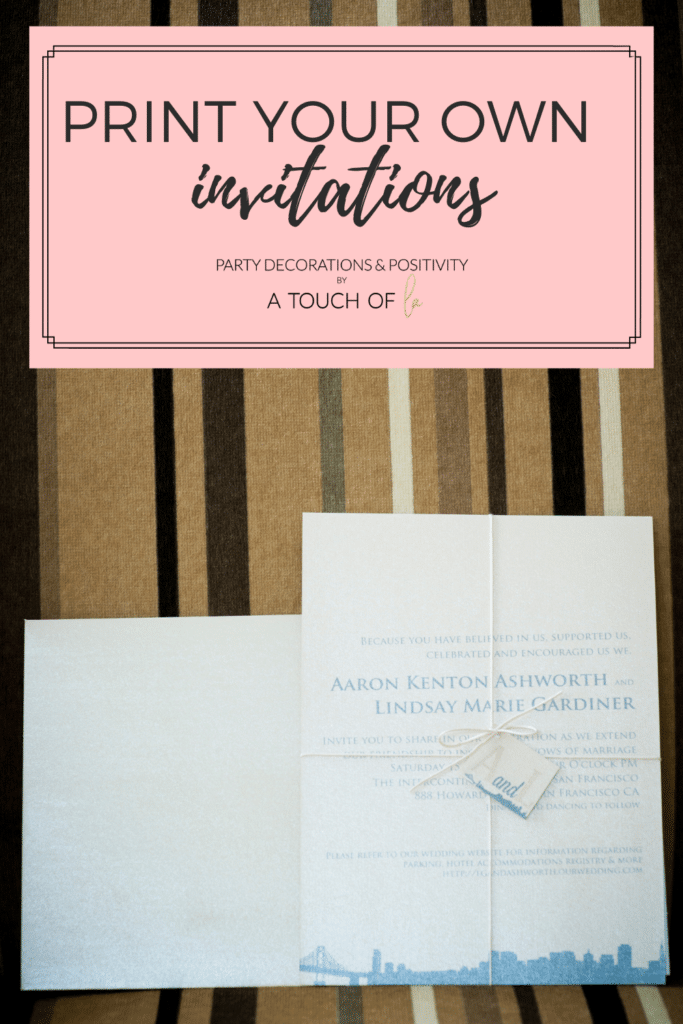 Print Your Own Invitations: Everything You need to know