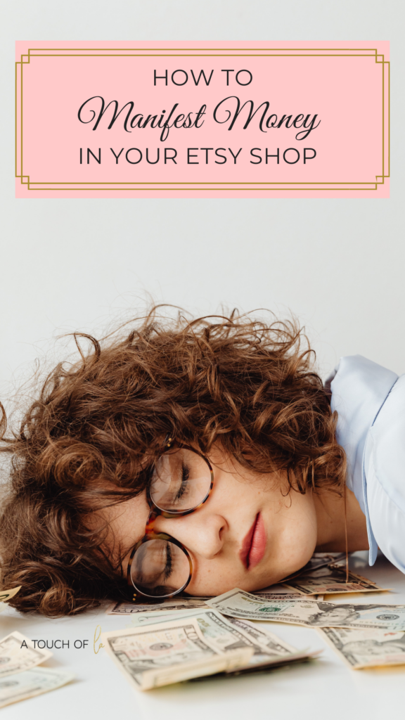 How To Manifest Money in Your Etsy Shop